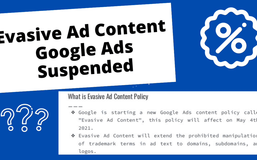 Evasive Ad Content Google Ads Suspended