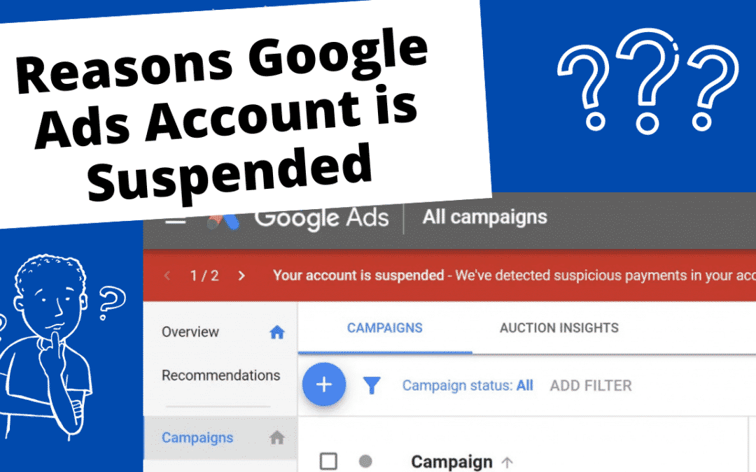 Reasons your Google Ads Account is Suspended