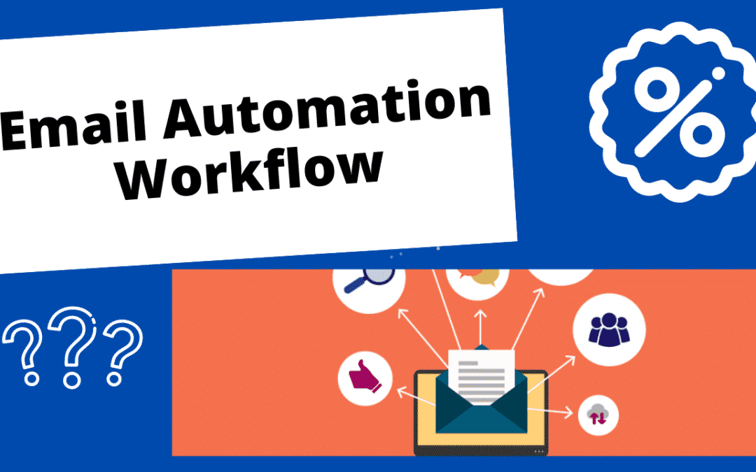 Boosting Your Email Marketing Using an Email Automation Workflow