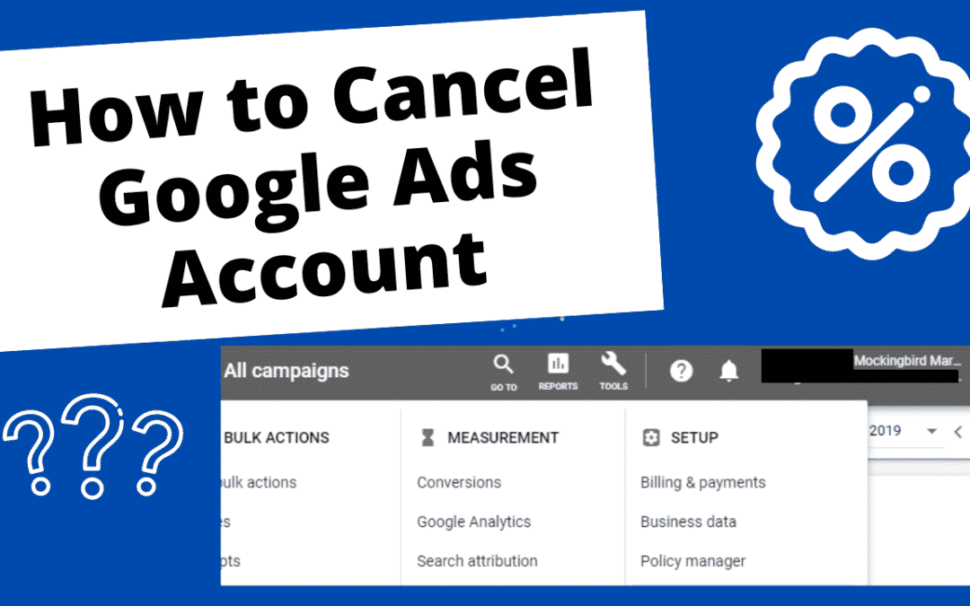 How to Cancel Google Ads Account
