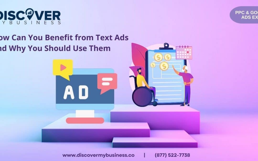 How Can You Benefit from Text Ads and Why You Should Use Them