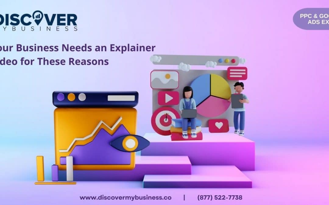 Your Business Needs an Explainer Video for These Reasons