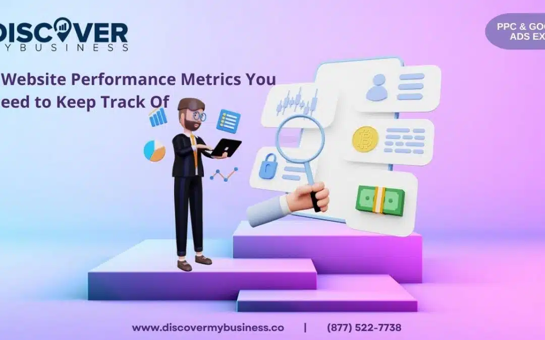 7 Website Performance Metrics You Need to Keep Track Of