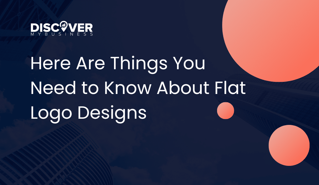 Here Are Things You Need to Know About Flat Logo Designs