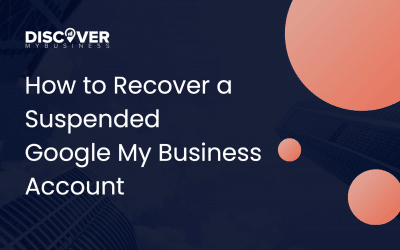 How to Recover a Suspended Google My Business Account